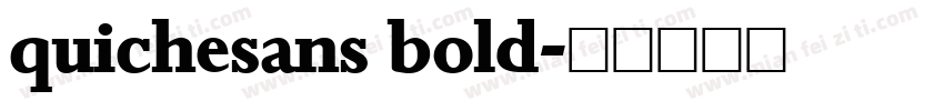 quichesans bold字体转换